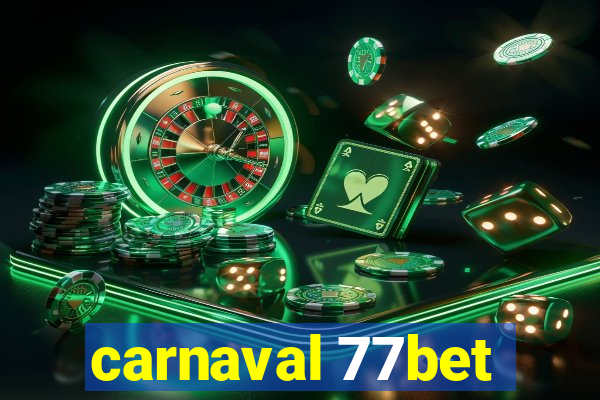 carnaval 77bet