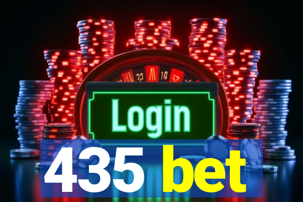 435 bet