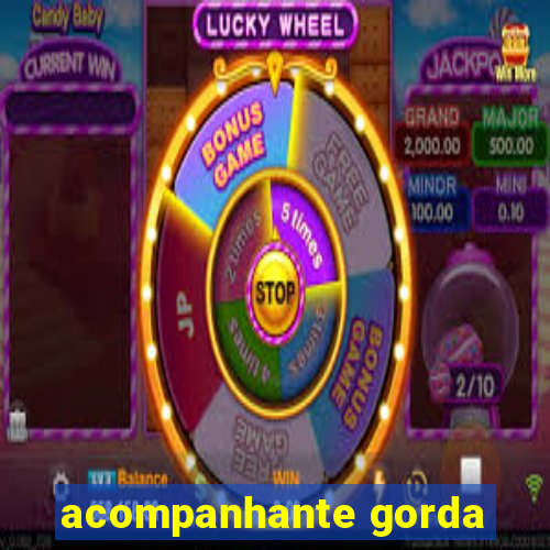 acompanhante gorda