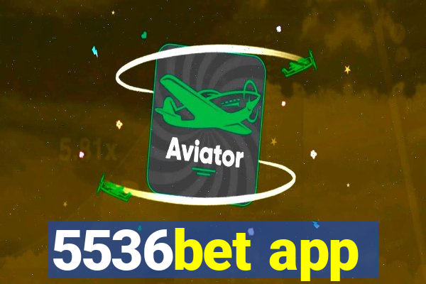 5536bet app