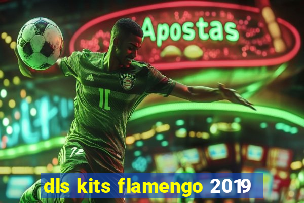 dls kits flamengo 2019