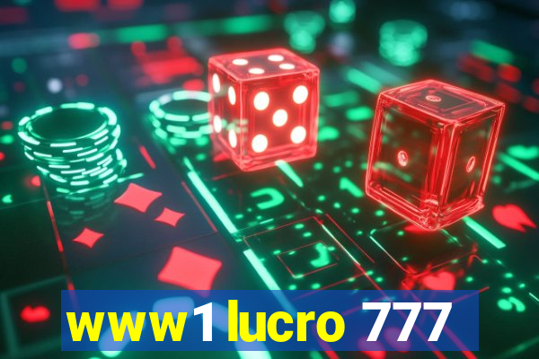 www1 lucro 777