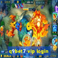 q9bet7 vip login