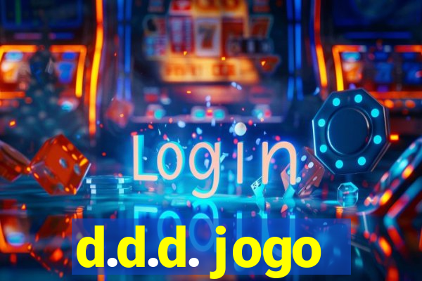 d.d.d. jogo