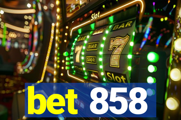 bet 858