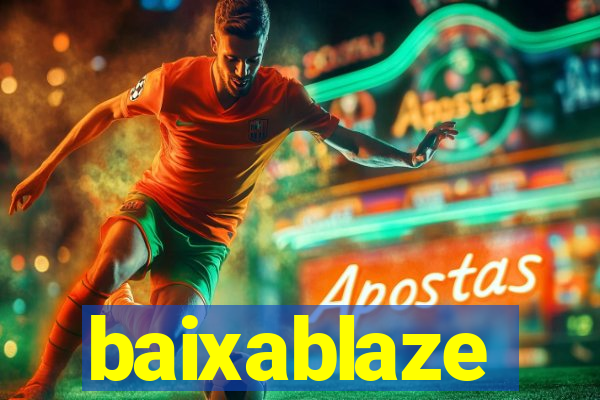 baixablaze