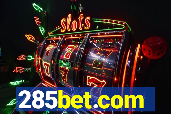 285bet.com