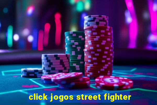 click jogos street fighter