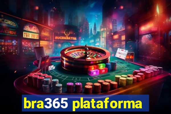 bra365 plataforma