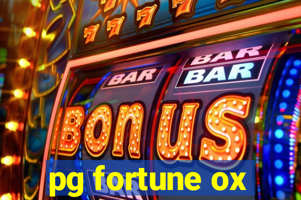 pg fortune ox