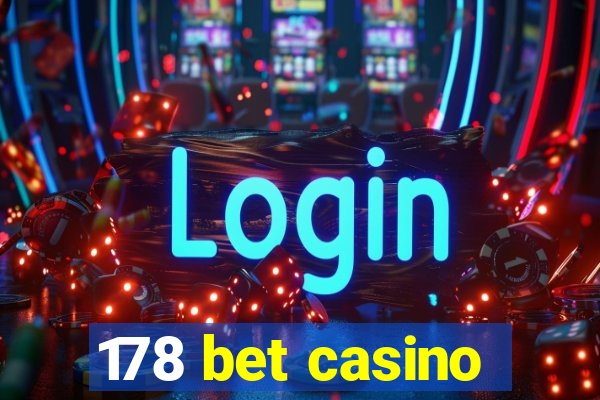 178 bet casino