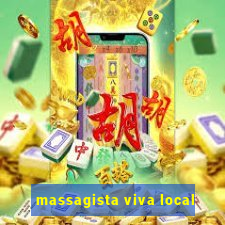 massagista viva local