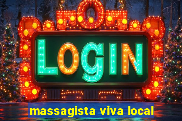 massagista viva local