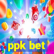 ppk bet