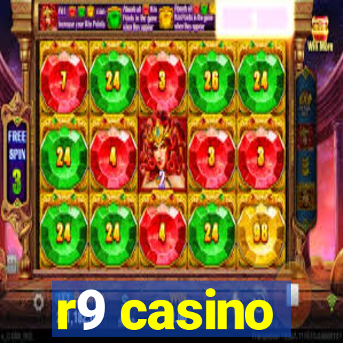 r9 casino