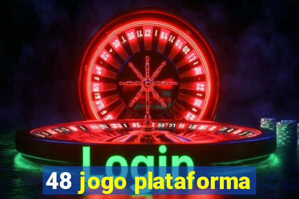 48 jogo plataforma