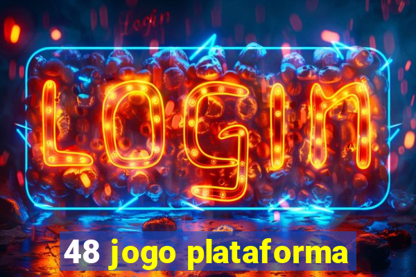 48 jogo plataforma