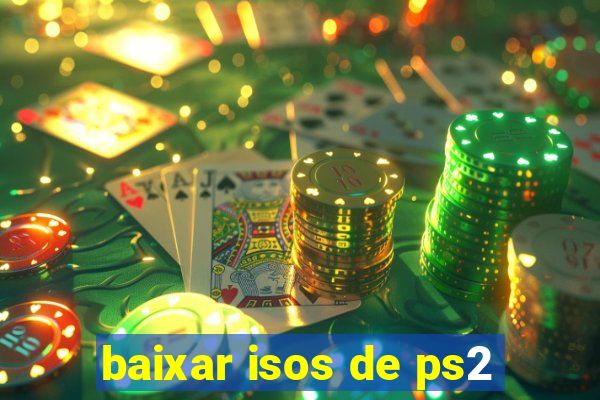 baixar isos de ps2