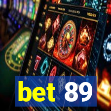 bet 89