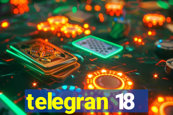 telegran 18