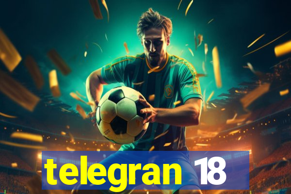 telegran 18