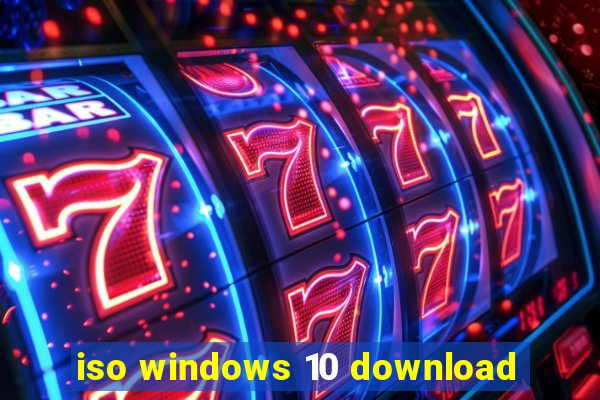 iso windows 10 download