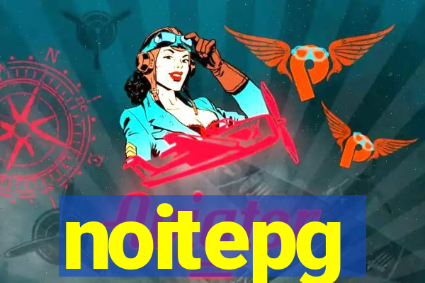 noitepg