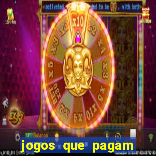 jogos que pagam dinheiro para jogar