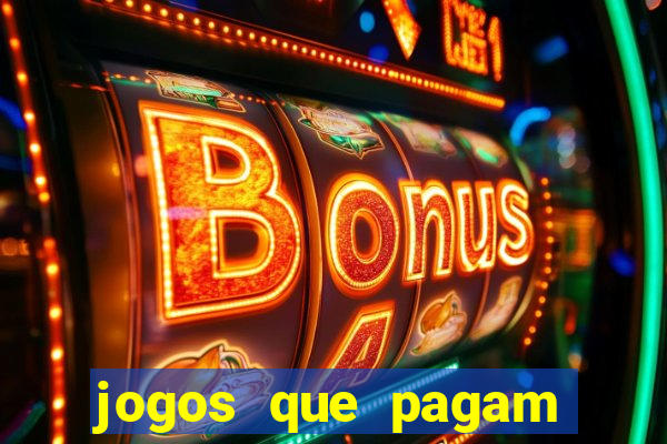 jogos que pagam dinheiro para jogar