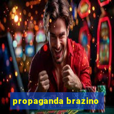 propaganda brazino