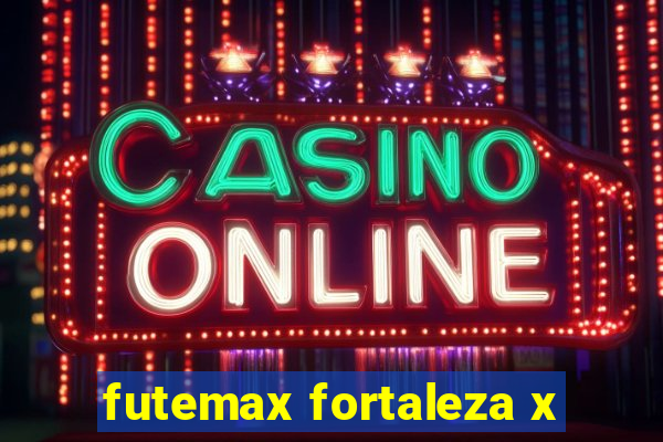 futemax fortaleza x