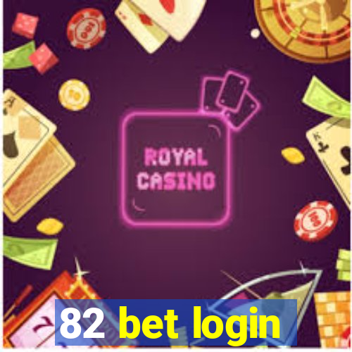 82 bet login