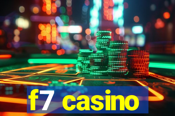 f7 casino