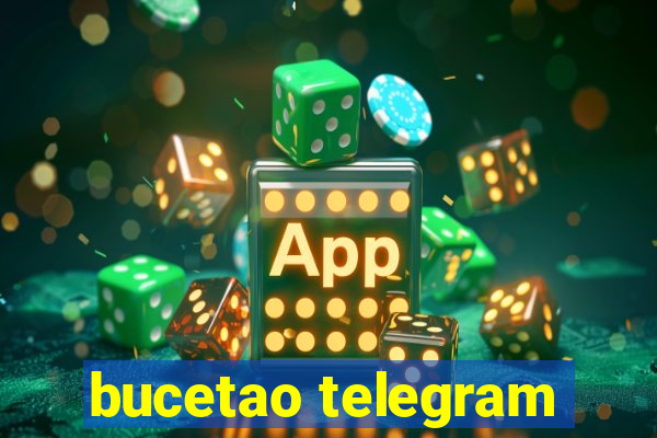 bucetao telegram