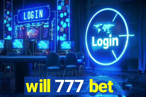 will 777 bet