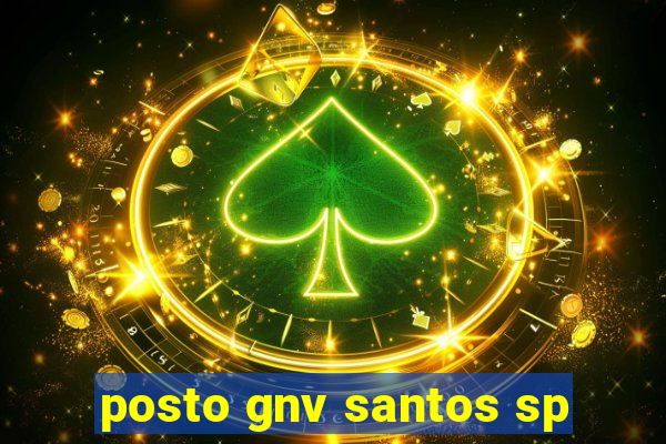 posto gnv santos sp