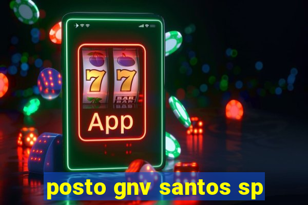 posto gnv santos sp