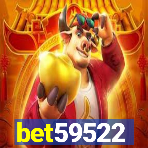 bet59522