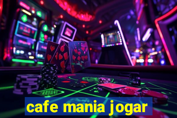 cafe mania jogar