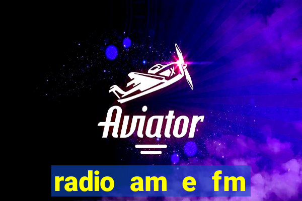 radio am e fm casas bahia