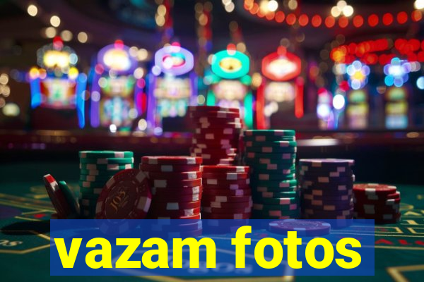 vazam fotos