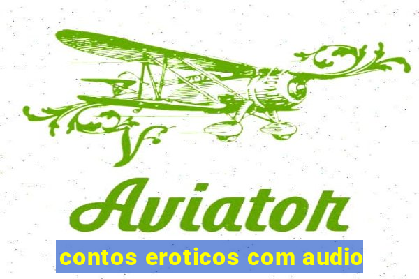 contos eroticos com audio