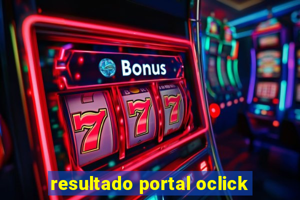 resultado portal oclick