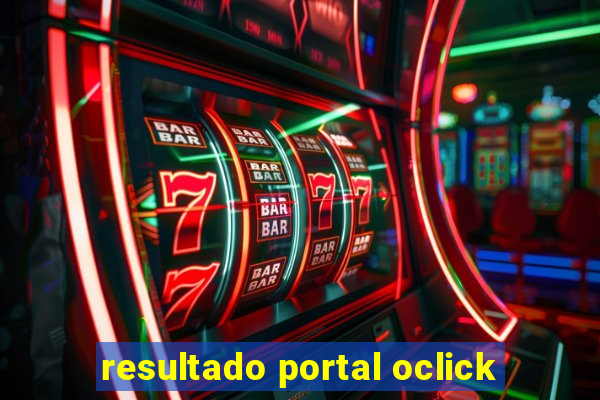 resultado portal oclick