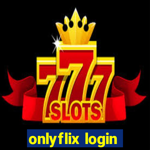 onlyflix login