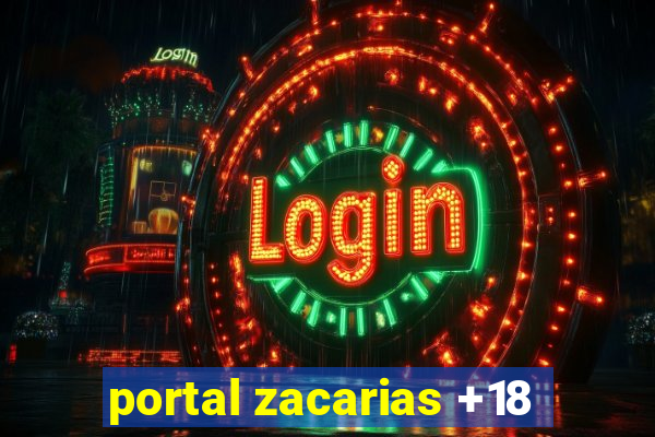 portal zacarias +18