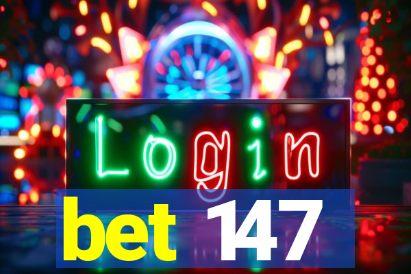 bet 147