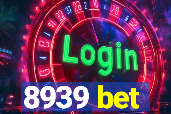 8939 bet