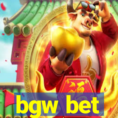 bgw bet