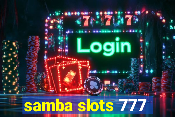 samba slots 777